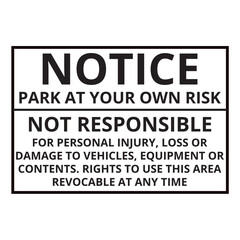 Fototapeta premium Notice park at your own risk sign isolated on a white background