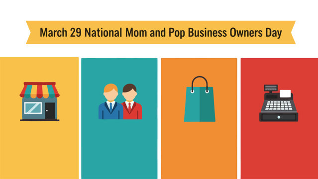 Illustration celebrating National Mom and Pop Business Owners Day on March 29, featuring icons of a small shop, business owners, a shopping bag, and a cash register.