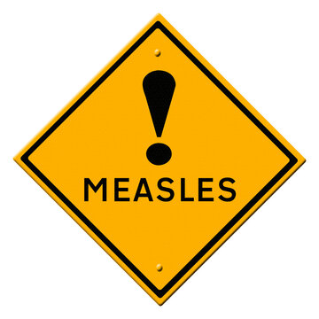 Digital composite. .Warning sign for measles aka morbilli, rubeola.PNG file.