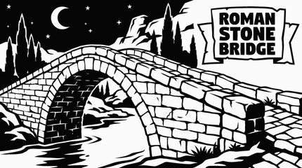 Naklejka premium night ancient roman stone bridge landscape black an white vector with full moon and bright stars above historic arch architecture over dark river horizon showing celestial astronomy galaxy environment