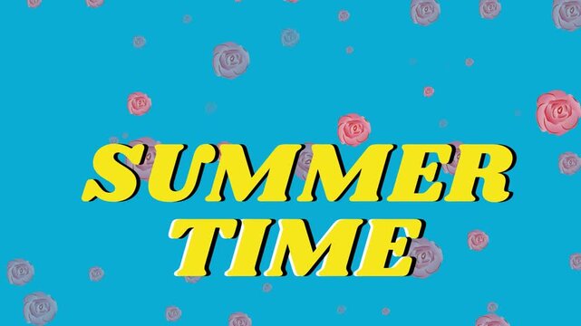 Animation of summer time text over roses