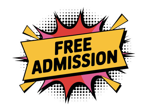 A vibrant comic book style illustration of a free admission sign with a yellow banner and red explosion effect