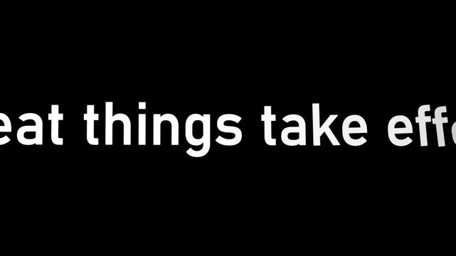 Motivational text states that great things require considerable effort on a black background.