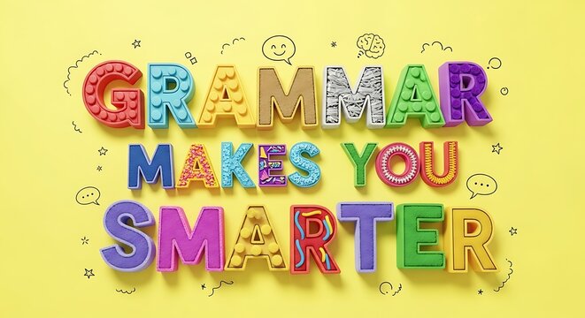 &ldquo;Grammar Makes You Smarter&rdquo; playful typography