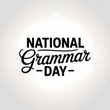 National Grammar Day: A Minimalist Typographic Tribute to Precision and Clarity on March 4th