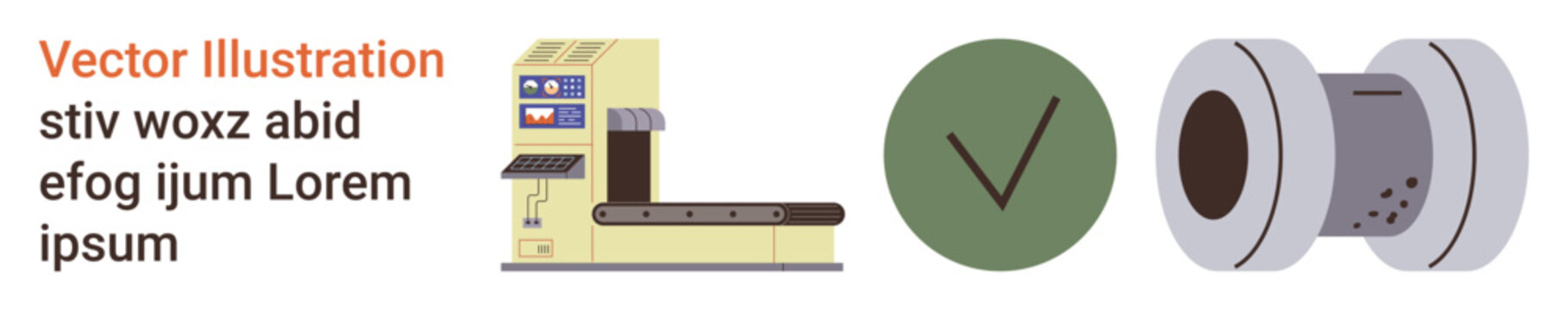 Manufacturing, quality control, production line processes, automated systems, inspection, safety standards. Conveyor belt machinery next to a green checkmark and machine reel. Manufacturing
