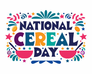 National Cereal Day Celebration Vector, Breakfast Food and Meal Design