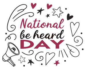Voice and Empowerment Concept Vector Illustration, National Be Heard Day Celebration