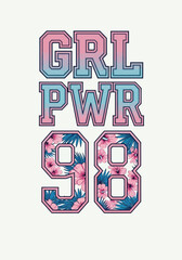 GRL PWR 98 Floral Varsity T-Shirt Design &ndash; Feminine Tropical College Style Vector