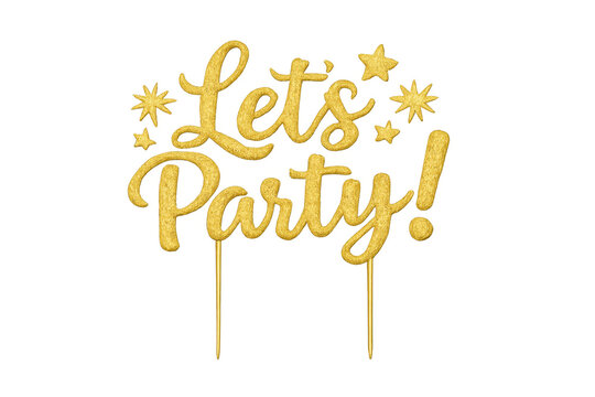 Gold glitter let's party cake topper on sticks