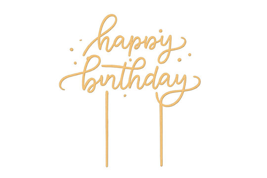 Golden happy birthday script lettering cake topper