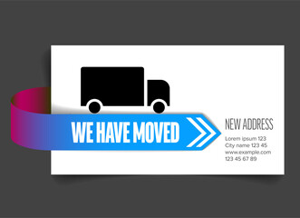 We have moved notice card features a truck icon and new address details. The we have moved announcement uses moving, truck, and address change keywords prominently.