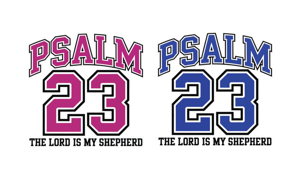 Psalm 23 Christian Typography Set Featuring Pink and Blue Collegiate Varsity Numbers and The Lord is My Shepherd Text for Religious Sports Apparel