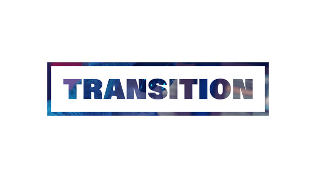 Transition
