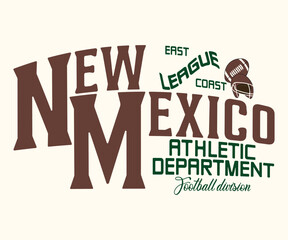 Obraz premium Athletic Department football division, New Mexico East Coast League college slogan: Perfect For T-shirts And Sweatshirts.