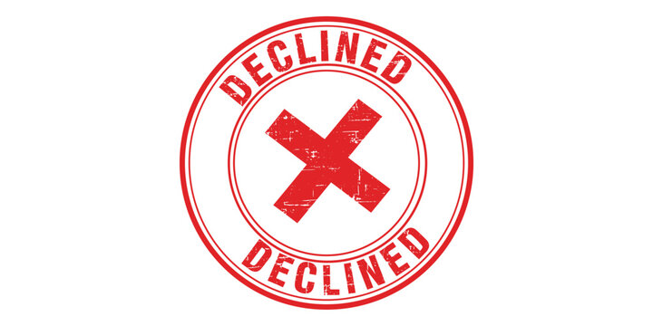 Red declined stamp with a large x on white background