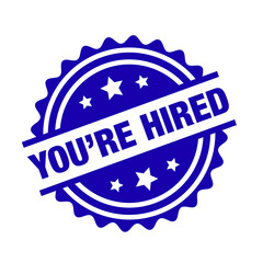 Obraz premium You’re Hired Stamp Badge Seal Icon Isolated on White Background