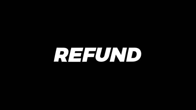 Clean white refund text animation on dark background, ideal for finance videos, customer service content, payment return concepts, and corporate presentations.
