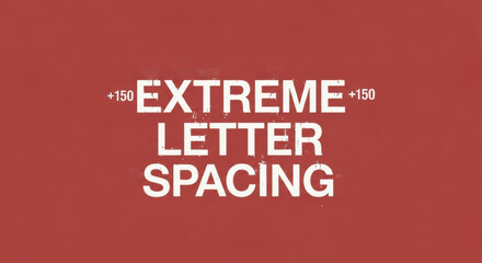 Fototapeta premium Minimalist typographic poster featuring EXTREME LETTER SPACING text in bold white sans serif font with distressed texture and kerning notations on a solid red background template