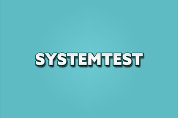 Obraz premium Systemtest (System test) - A turquoise banner illustration with white text.