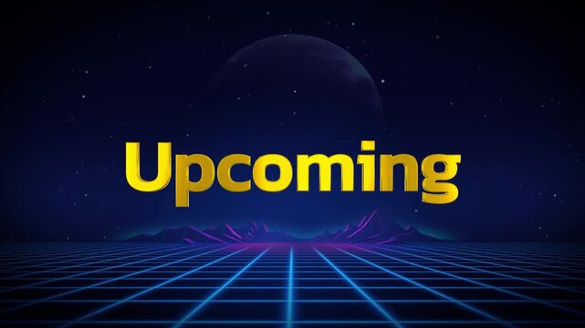 Futuristic neon grid background with 'upcoming' text in gold 3d letters purple and blue laser beams dark blue night sky with stars and planets