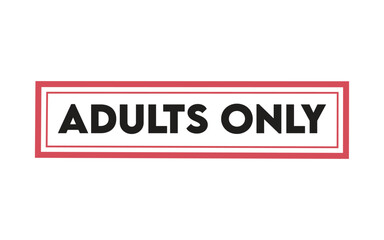 Obraz premium Adults only sign with red border on white background