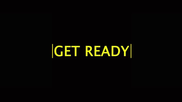 Yellow colours Get Ready Motivational classic, Text Animation motivational text typography black background.