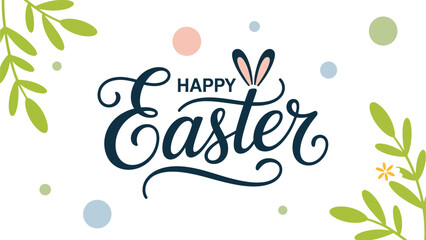 Happy Easter elegant typography with decorative leaves and pastel confetti elements on light background for spring holiday greeting banner design © Zavivec