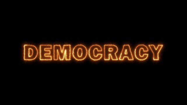 DEMOCRACY Text Glowing Fire Writing Effect on Black Background. Perfect for intros, dramatic titles, or conceptual projects dealing with heat, passion, mystery, or magic. Government and Politics Theme