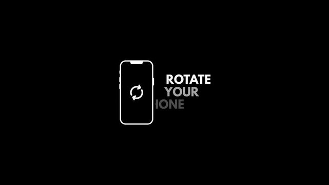 Rotate your phone animation on a black background, prompting users to turn or Rotate Your Device Smartphone orientation. Clean animation for videos, mobile apps, presentations, and video overlay.