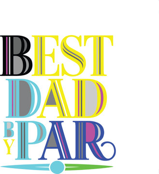 Best dad by par golf funny phrase with stylish letters