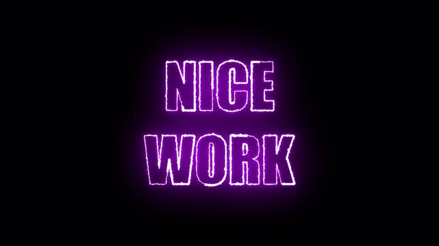 glowing neon nice work text icon animation on black background. neon nice work sign. blue neon nice work video animation. 4k motion video.