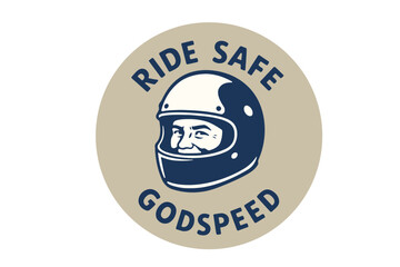 Vintage style inscription Ride Safe and Godspeed, retro motorcycle sticker