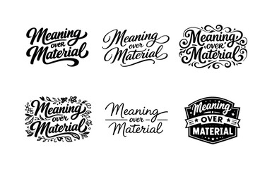 Fototapeta premium Meaning over material. Set lettering. harmonious lettering variations of the same emblematic concept, each with different artistic