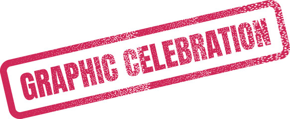 Bold red textured stamp effect presenting the exciting phrase Graphic Celebration on a clean surface ©  Design_ mn