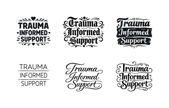 Trauma informed support. Set lettering. harmonious lettering variations of the same emblematic concept, each with different
