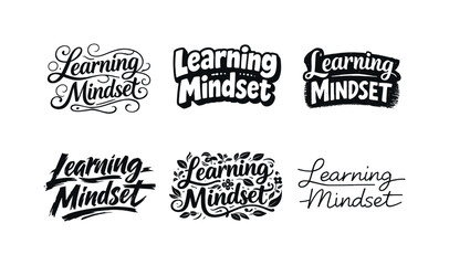 Fototapeta premium Learning mindset quote. Set lettering. harmonious lettering variations of the same emblematic concept, each with different artistic