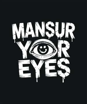 Mansur Your Eyes Typography With Smiley Eye