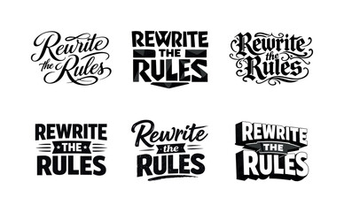 Fototapeta premium Rewrite the rules. Set lettering. harmonious lettering variations of the same emblematic concept, each with different artistic interpretation