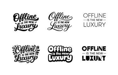 Obraz premium Offline Luxury Variations. Offline is the new luxury. Set lettering. harmonious lettering variations of the same emblematic concept, each with different
