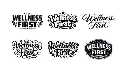 Fototapeta premium Creative Wellness Lettering. Wellness First. Set lettering. harmonious lettering variations of the same emblematic concept, each with different artistic