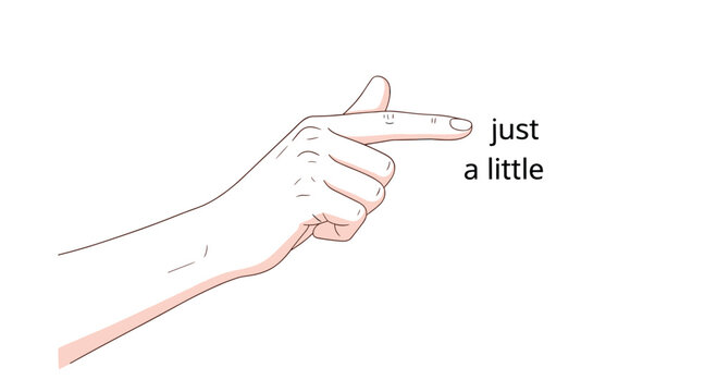 Human hand gesture indicating a small amount or just a little with text against a plain white background for clarity.