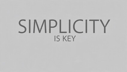 Simplicity is key motivational quote