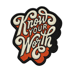 know your worth batch embroidery design