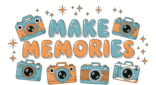 Colorful Cameras and Make Memories Text.