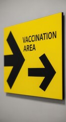 Clear Guidance to Vaccination Zone with Bold Arrows on a Bright Yellow Signboard