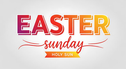 Obraz premium Colorful Easter Sunday Typography Design with Gradient Text and Holy Sun Banner