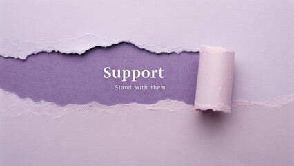 Obraz premium Support Message with Torn Paper Background and Soft Color Palette for Encouragement and Motivation in Visual Communication