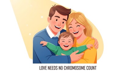 Emotional Awareness Poster About Family and Inclusion with &ldquo;Love Needs No Chromosome Count&rdquo; Text