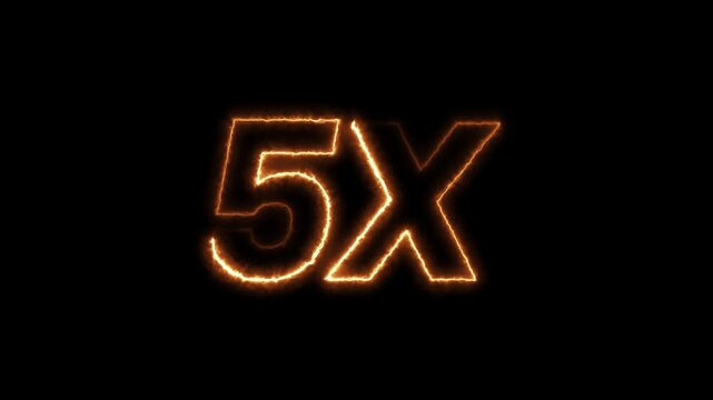 5x fire text animation with intense burning flame effect. realistic burning 5x symbol with flickering fire sparks loop.